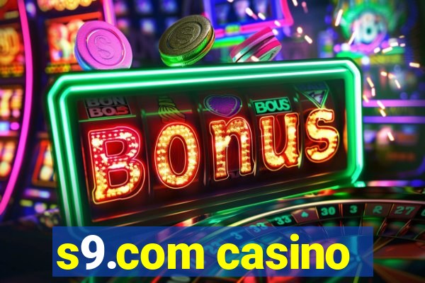 s9.com casino